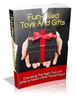 Thumbnail Fun-Filled Toys And Gifts MRR Ebook