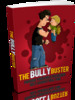 Thumbnail Bully Buster Comes with Master Resale Rights Thumbnail Bully Buster Comes with Master Resale Rights