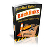 Thumbnail Building Better Backlinks Comes with Master Resale/Giveaway 