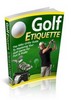 Thumbnail  Golf Etiquette  Comes with Master Resale Rights