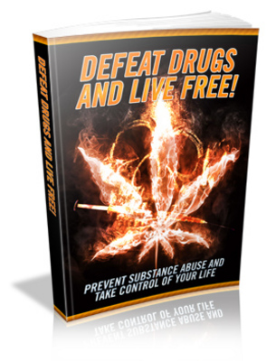 Product picture Defeat Drug And Live Free