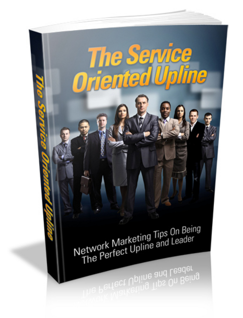 Product picture The Service Oriented Upline With MRR Ebook