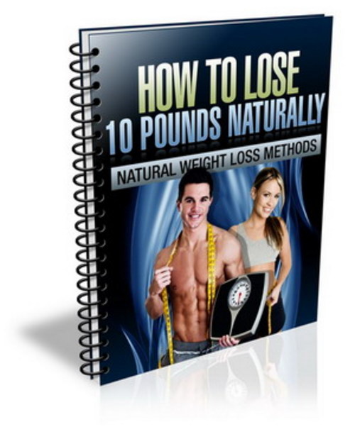 Product picture How To Lose 10 Pounds Naturally Ebook + Audio PLR