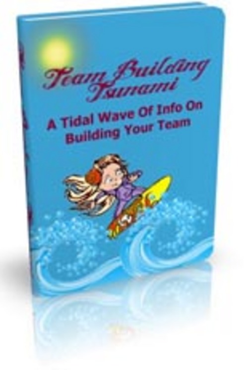 Product picture Team Building Tsunami Comes with Master Resale Rights