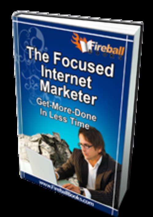 Product picture The Focused Internet Marketer Comes with Master Resale Right