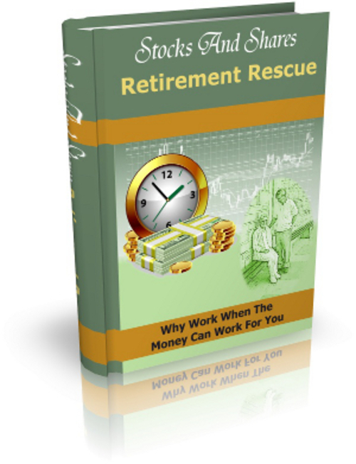 Product picture Stocks And Shares Retirement Rescue Comes with Master Resale